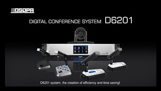 DSPPA | D6201 Intelligent Conference System Introduction DSPPA | D6201 Intelligent Conference System Introduction
