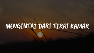 Download Lagu Exists - Mengintai Dari Tirai Kamar (Lirik) MP3