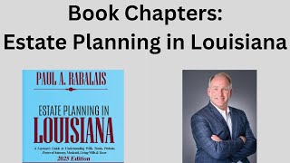 Estate Planning in Louisiana: A Chapter-by-Chapter Guide