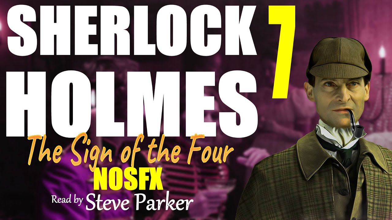 NOSFX Sherlock Holmes - The Sign of the Four chapter 7 - YouTube