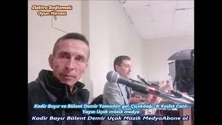 Kadir Bayır Ve Bülent Demir Yamadan Gel Çiçekdağı & Keşfet Canlı Yayın Uçak Müzik Medya10