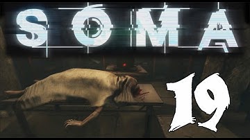 SOMA - Gameplay Walkthrough Part 19: Alpha