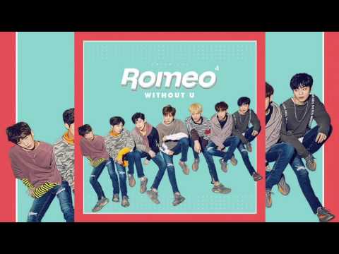 ROMEO (로미오) - 니가 없는데 (WITHOUT U) [AUDIO]