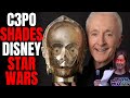 Anthony Daniels Throws Shade At Disney Star Wars On Twitter!