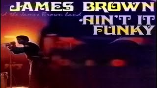 James Brown - Ain&#39;t It Funky Now