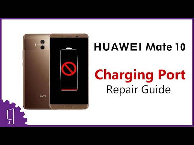 Huawei Mate 10 - Guía de reparación del puerto de carga