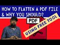 How to Flatten a PDF File Using Free Tool and Why should you Flatten a PDF