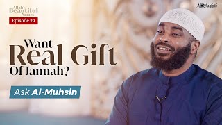 Who Gets To See Allah in Jannah? (Finale) | Al Muhsin | Allah's Beautiful Names