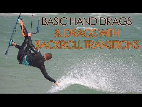 Basic hand drags + hand drags with backroll transitions & loops (kiteboard tutorial)