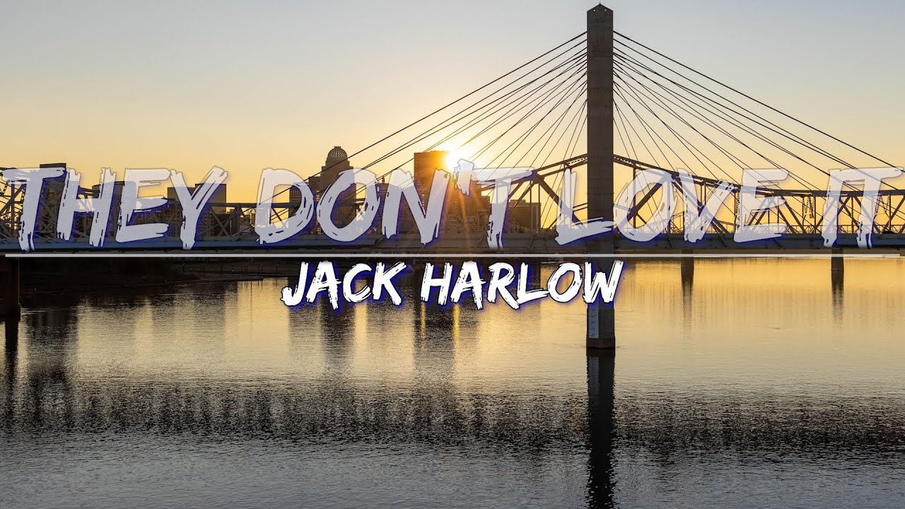 Jack Harlow - They Don't Love It (Clean) (Lyrics) - Full Audio, 4k