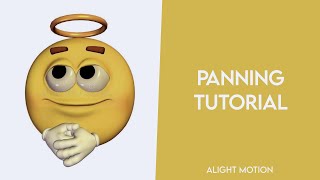 panning tutorial // alight motion