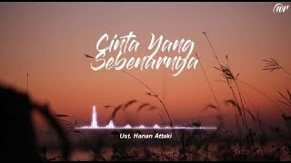 Cinta Yang Sebenarnya - Ceramah Pendek Ust. Attaki ❘❘ Status Wa ❘❘ story wa ceramah