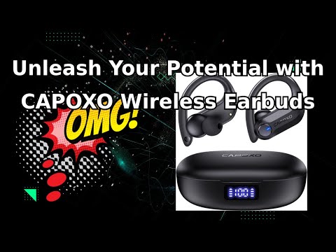 Unleash Your Potential with CAPOXO Wireless Earbuds