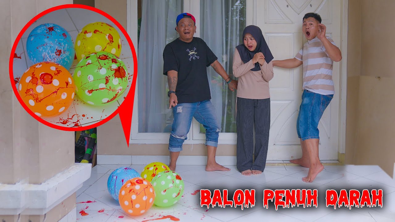 Balon Berlumur D4R4H Misterius Di Rumahku