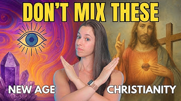 Why New Age Beliefs Are NOT Christian | The Dangers of Mixing Faith & Manifestation