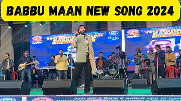 Babbu Maan (Live Song ) 2024 Chan Reha Na Chan | New Punjabi Song