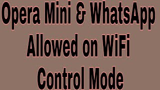 Opera Mini & WhatsApp Allowed on WiFi Control Mode screenshot 3