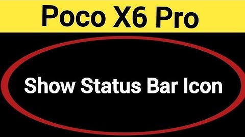 How to show status bar icon, Poco X6 Pro me status bar icon Kaise lagaen