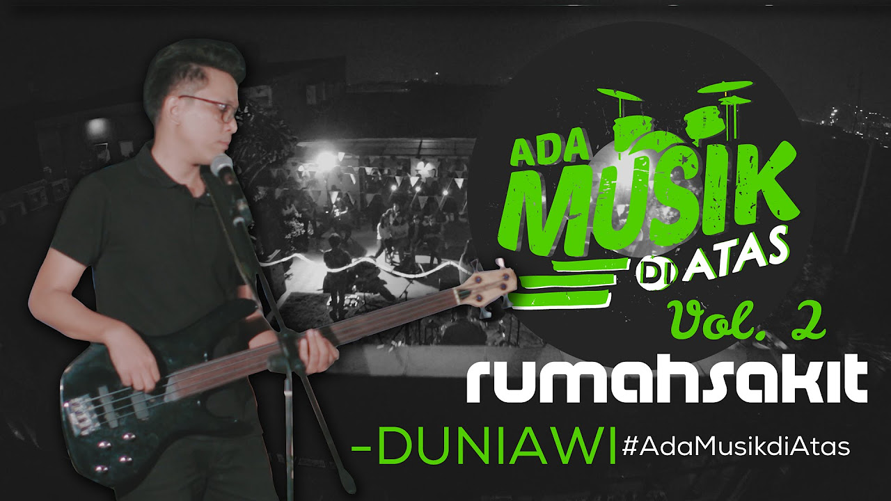 Rumahsakit   DUNIAWI    AdaMusikDiAtas Vol 02