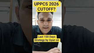 uppcs 2026 prelims last 150 days strategy daily study plan best booklist by Gyan sir #uppsc #uppcs