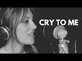 Cry to me - Helena Cinto cover