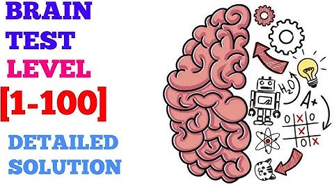 Brain test tricky puzzles level 1-100 detailed solution or Walkthrough
