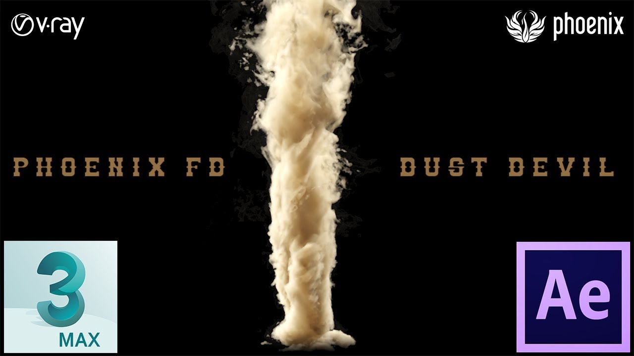3ds Max, Phoenix FD & After Effects | Dust Devil - YouTube