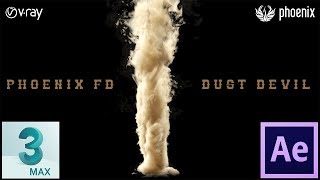 3ds Max, Phoenix FD & After Effects | Dust Devil