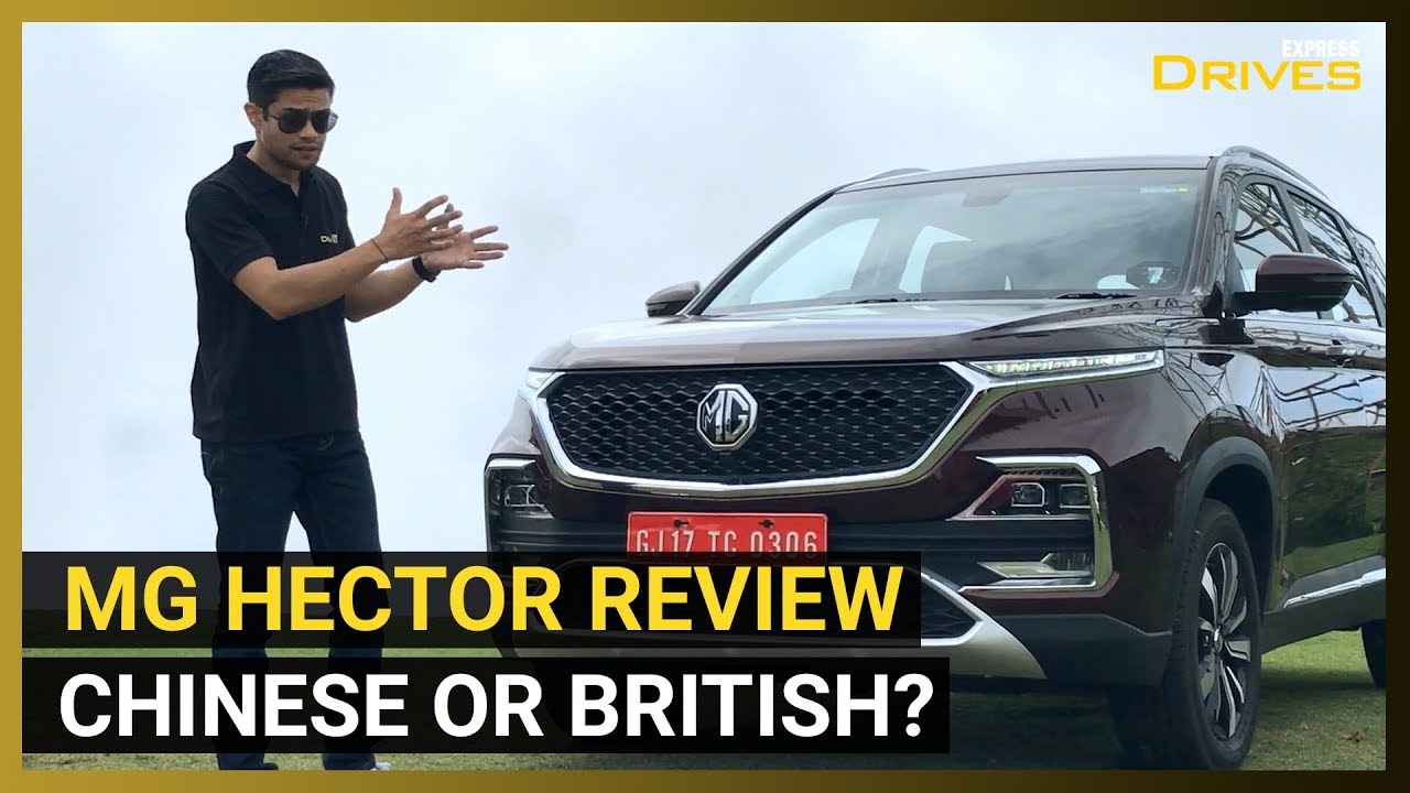 MG Hector Review: India's First Internet Car | Chinese or British?