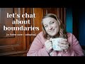 How to Set Boundaries as an Foster or Adoptive Parent | Hot Cocoa Chats with Katie