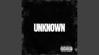 Unknown (feat. FSL JP)