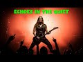 Echoes In The Quiet Greatest Hits Romantic Love Songs