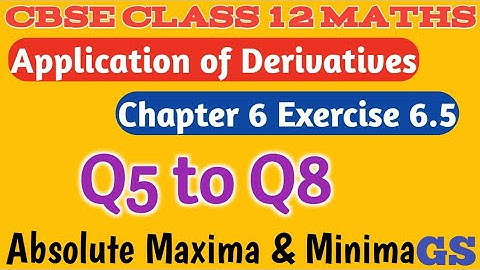 Chapter 6 - Exercise 6.5 (Q5 to Q8) APPLICATION OF DERIVATIVES| CBSE Class 12 Maths - Tamil | NCERT