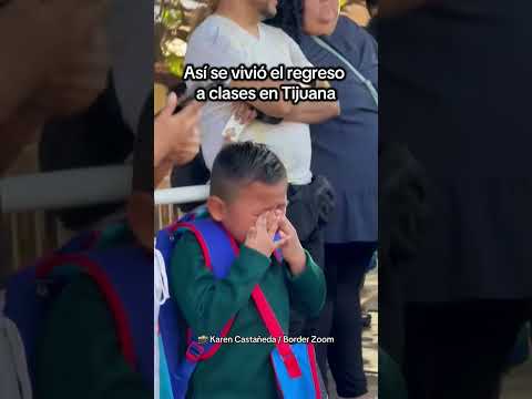 🎒🥹 Así se vivió el regreso a clases en Tijuana