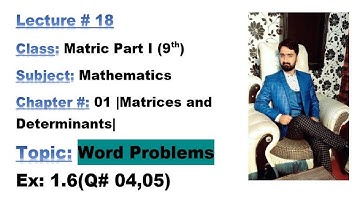 Class Matric Part I (9th) Ch#1-Ex:1.6(Q# 04,05)-Word Problems-MATHEMATICS BY ALY AHMED-Matric Math