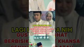 Download Lagu gus azmi khansa mariska bercanda atau ngerumpi sampai senyum #beritaterkini #datvilla #live #shorts MP3