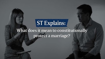 ST Explains: What if 377A is repealed and what it means to constitutionally protect a marriage?