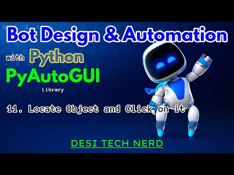 11. Locate Object/Icon & Click on it | Bot Design and Automation with Python | PyAutoGUI |Urdu|Hindi