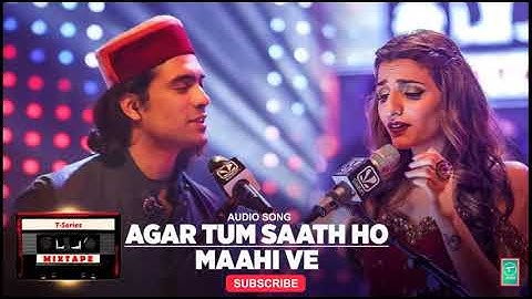 T-Series Mixtape : Agar Tum Saath Ho Maahi Ve l Jubin N Prakriti K Abhijit V l Bhushan Kumar Ahmed K