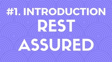 #1. Introduction to Rest Assured - API Automation Testing