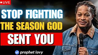 WHY YOU FEEL STUCK: GOD'S PURPOSE IS HIDDEN IN THIS SEASON | Prophet Lovy