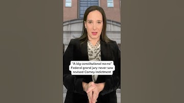 Federal grand jury never saw revised Comey indictment