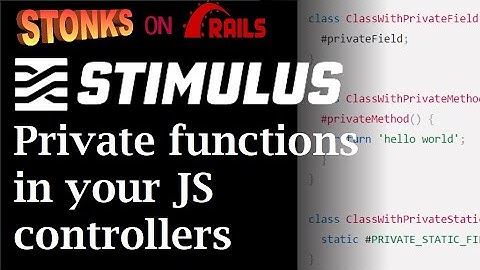 Simple convention for better organizing your Stimulus controllers - private functions in Javascript