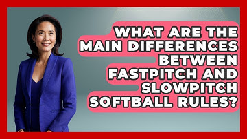What Are the Main Differences Between Fastpitch and Slowpitch Softball Rules?