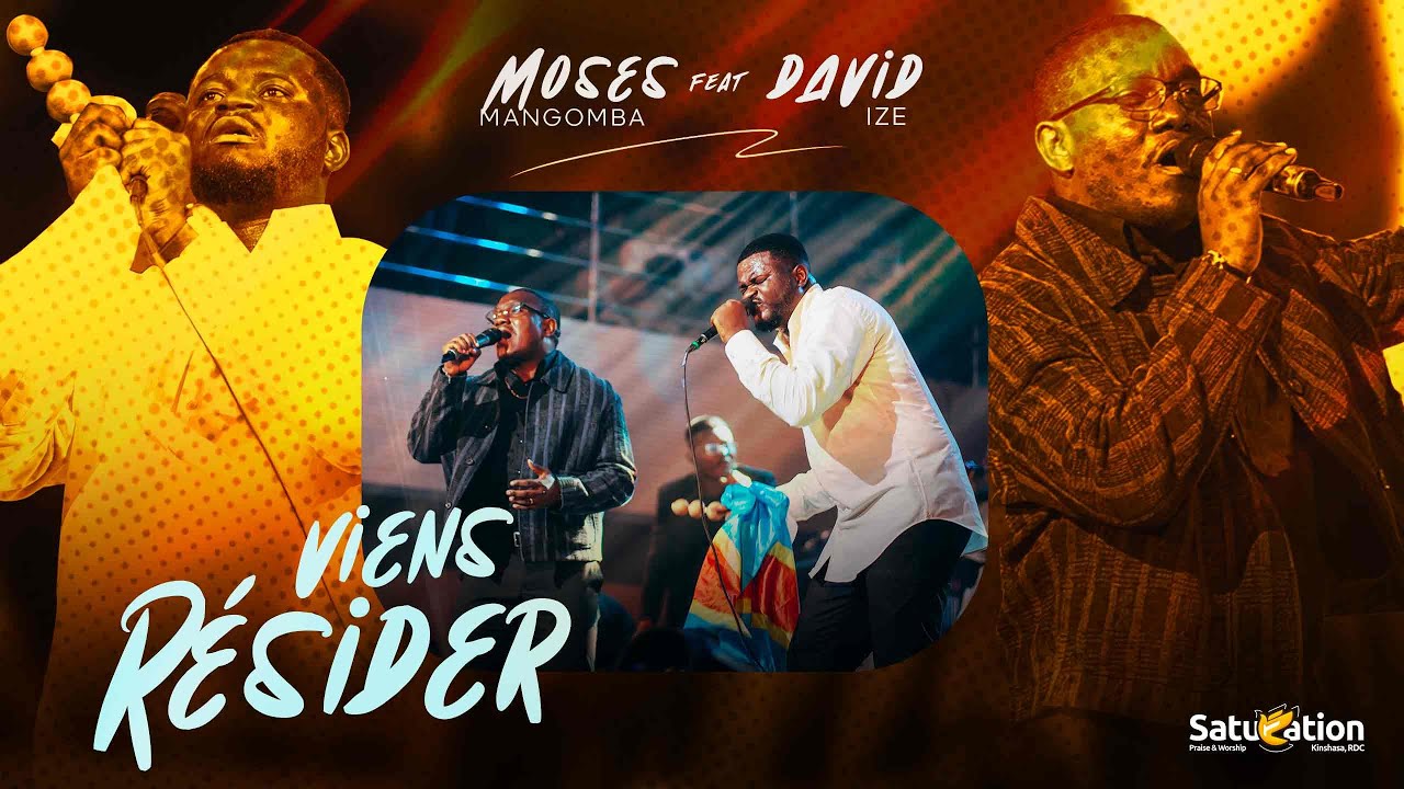 Moses Mangomba feat David Ize - VIENS RรSIDER| SATURATION LIVE 2