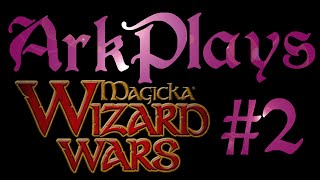 Ark Plays Magicka: Wizard Wars, with Silver Slushie! #2, Wizard Warfare 4v4