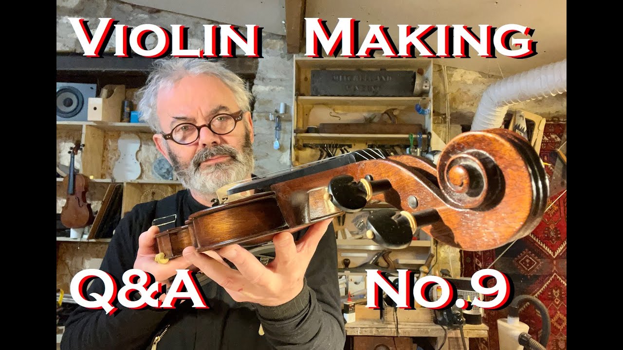 # 132 - Violin Making Q&A - No. 9