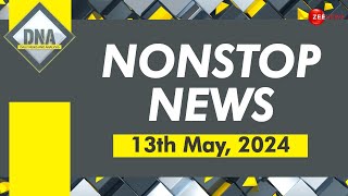 DNA: Non Stop News; May 13th, 2024 | Hindi News Today | Headlines | Latest News | Top News Today
