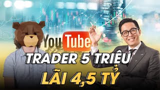 Trader 20 Tuổi Lãi 4,5 Tỷ Trong 4 Giờ Đồng Hồ - mInvest