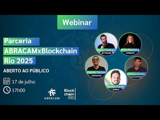 Webinar | Parceria ABRACAM x Blockchain Rio 2025